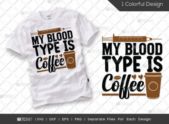 Review: My Blood Type is Coffee SVG Cut File