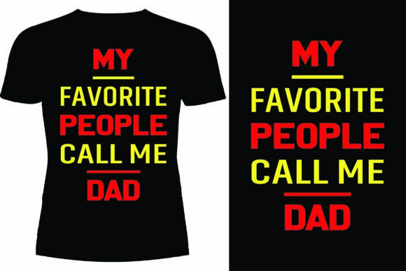 Review: My Favorite People Call Me Dad T-shirt Design